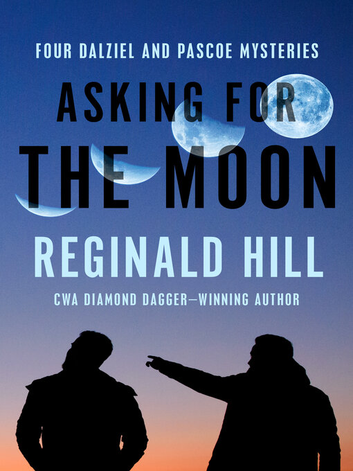 Title details for Asking for the Moon by Reginald Hill - Available